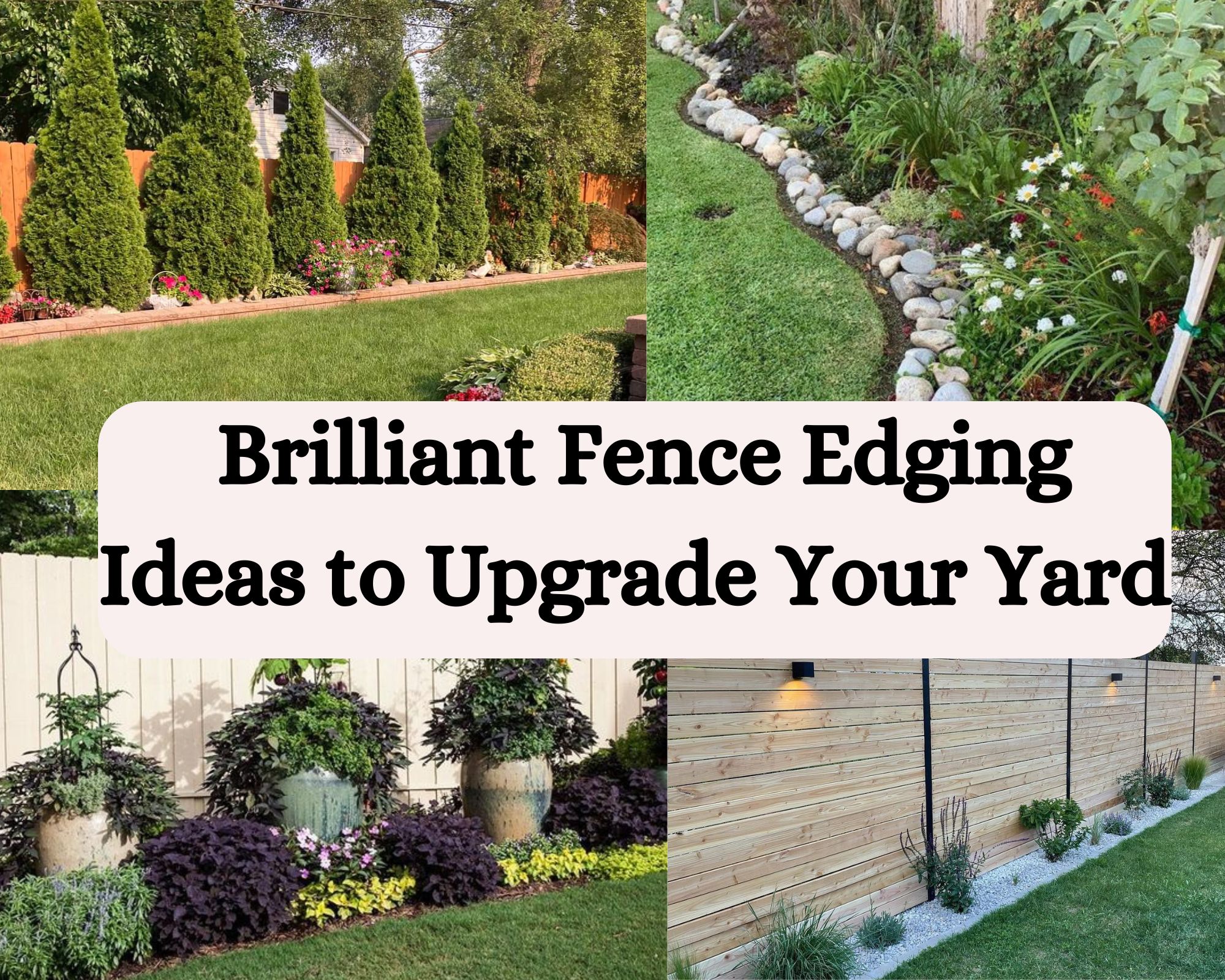 Brilliant Fence Edging Ideas to Upgrade Your Yard