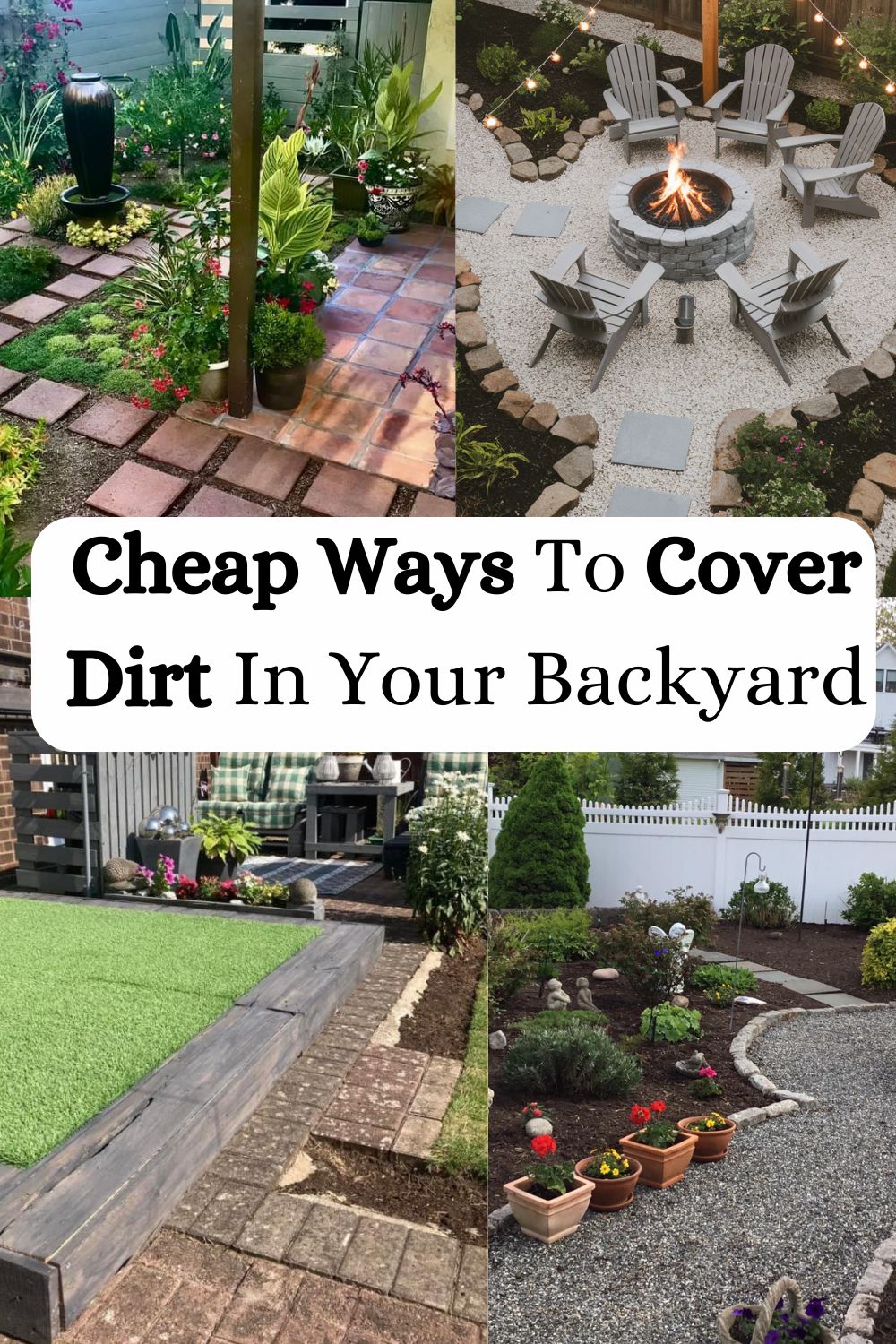 Cheap Ways To Cover Dirt In Your Backyard